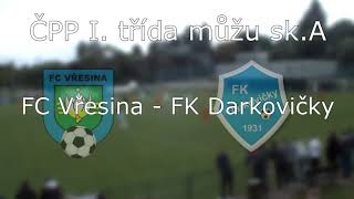 FC Vřesina - FK Dárkovičky | Sestřih