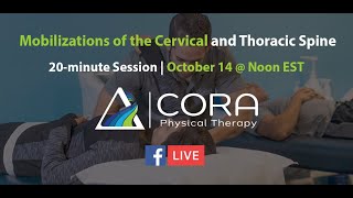 LIVE with CORA: Mobilizations of the Cervical & Thoracic Spine