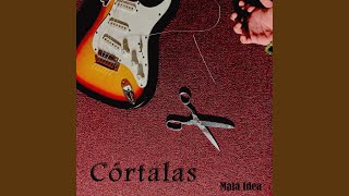 Córtalas