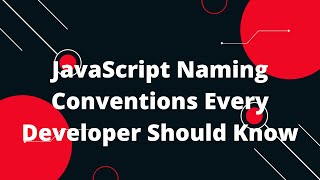 Essential Programming Naming Conventions Every Developer Should Know