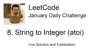 Daily Leetcode #654: Jan 14, 2022 - 8. String to Integer