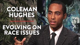 Evolving on Race Issues (Pt. 1) | Coleman Hughes | POLITICS | Rubin Report