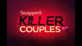 Snapped: Killer Couples (CBS) song - Doin Time