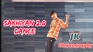 Sakhiyan 2.0 Dance Video | Akshay Kumar, Maninder buttar | Bollywood Dance | Jk Dance World