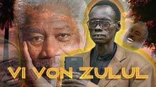 VI VON ZULUL ORIGINS