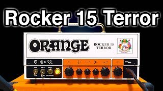 Orange Rocker 15 Terror - Buckets of Orange Tone