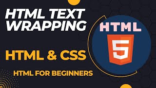 HTML text wrapping | wrap text around image | how to wrap text in HTML tags | HTML for beginners