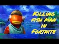 I killed Fish Man in one shot in Fortnite ( FISHSTICK skin ).