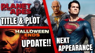 Disappointing Superman News, Planet Of Apes Title & Plot, Halloween Ends Update & MORE!!
