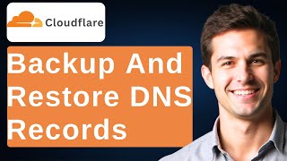 How To Backup And Restore DNS Records In Cloudflare [2026 Guide]