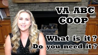 VA ABC COOP. What is it? Do you need it?