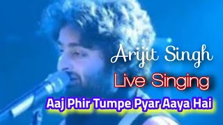 Arijit Singh - Aaj Phir [LYRICAL] | Live Performance | Concert | Aaj Phir Tumpe Pyar Aaya Hai