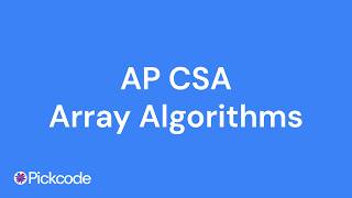 AP CSA Unit 4 Array Algorithms (2025-2026)
