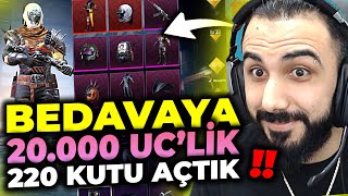 20.000 UC'LİK 220 TANE BEDAVA KUTU NASIL AÇILIR?? 😮 OHAA BUNE (!) | PUBG MOBILE