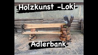 Adler Bank Holzkunst-Loki: