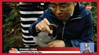 Ifahamu China | Chai ya Tibet