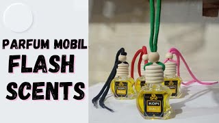 PARFUM MOBIL BOTOL GANTUNG FLASH SCENTS