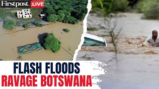 Botswana Floods LIVE: Overflowing Dams Ravage Botswana, Leave Seven Dead, Displace Thousands | N18G