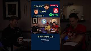 MASCULINE Boy Names | Decent Dads Podcast Ep. 16