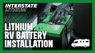 INTERSTATE BATTERIES I HOW TO INSTALL A LITHIUM RV BATTERY LIKE A PRO