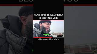 How This is Secretly Blocking You