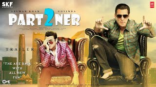 Partner 2 - Trailer | Salman Khan & Govinda | Katrina Kaif, Kiara Advani | Salma