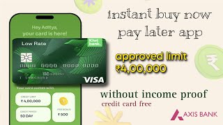 kiwi axis bank credit card kiwi credit card apply without income proof