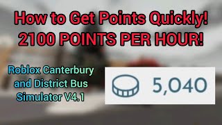 HOW TO GET POINTS QUICKLY! (For New Players) Roblox Canterbury and District Bus Simulator V4.1