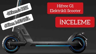 Hifree G1 Elektrikli Scooter İnceleme - 40km/s  HIZ - 60 km MENZİL - KKA G1