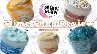 Best slime shop?! | Dream Glow | Slime Shop Review | 100% Honest | No Talking | ASMR Review