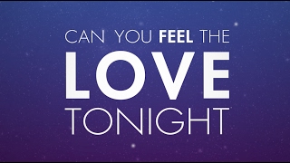 Can You Feel The Love Tonight (Official Lyric Video)