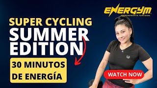 NEW SUMMER SUPER CYCLING CLASS 30 MINUTES / SUPER CLASE EDICION DE VERANO 30 MINUTOS INTENSOS