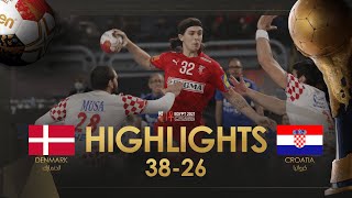 Highlights:  Denmark - Croatia | Main Round | 27th IHF Men's Handball World Championship | Egypt2021