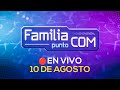 🔴 #EnVivo | FAMILIA PUNTO COM con Alberto Nishiyama #FAMILIACOMRPP | 10/08/2024