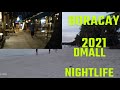 Boracay 2021 And Dmall Boracay Nightlife