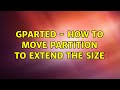 Ubuntu: Gparted - How to move partition to extend the size (2 Solutions!!)