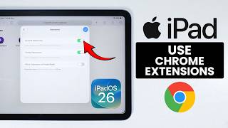 How to Use Chrome Extensions on iPad - Add Chrome Extensions (iPadOS 26)