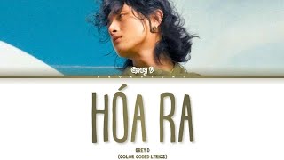 (LYRICS) HOÁ RA - Grey D | ÁNH SÁNG • MÀN ĐÊM Album | Color Coded Lyrics