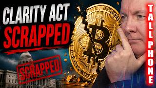 📱 CLARITY Act SCRAPPED? Is This the End for Bitcoin & XRP? Everyone SELLING! | Martyn Lucas Investor