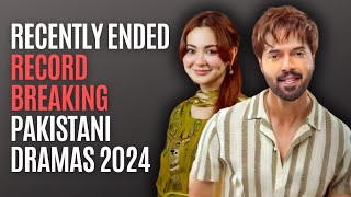 Top 11 Recently Finished Blockbuster Pakistani Dramas 2024