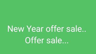 Offer Sale New Year ... 🎇🎆🎆🎇#subscribe 7996874854