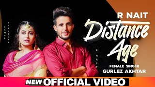 R Nait - Distance Age | Official Video Ft Gurlej Akhtar | Latest Punjabi Song 2020 | Speed Records