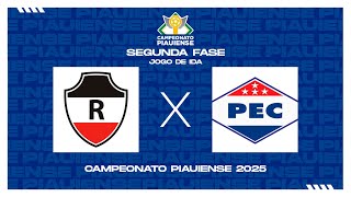 RIVER X PIAUÍ AO VIVO | SEGUNDA FASE | CAMPEONATO PIAUIENSE