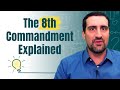 Eighth Commandment Explained - “Thou Shalt Not Steal”