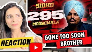 295 ( REACTION ) | Sidhu Moose Wala | The Kidd | Moosetape | Mitthi Reacts