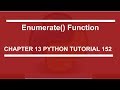 Enumerate function : Python tutorial 152