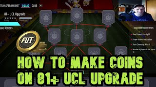 HOW TO MAKE COINS ON THE 81+ UCL UPGRADE SBC - FIFA 21 Ultimate Team