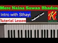 Mere naina sawan bhado tutorial lesson , keyboard cover || intro with sthayi part || by Rajeev kush.