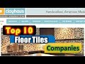 Top 10 Best Floor Tiles Companies in The World | Tiles Company 2018