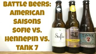 Battle Beers: American Saisons: Sofie vs. Hennepin. vs. Tank 7 - Ep. #723